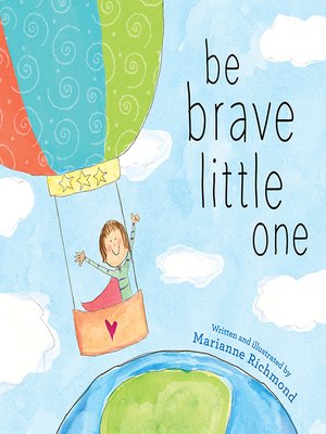 cover image of Be Brave Little One